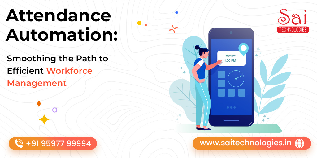 Efficient Workforce Attendance Automation